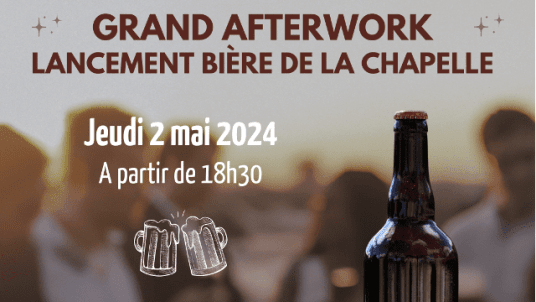 Afterwork lancement de la bière de la Chapelle 